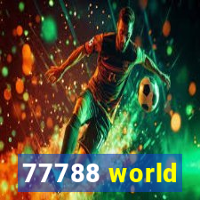 77788 world